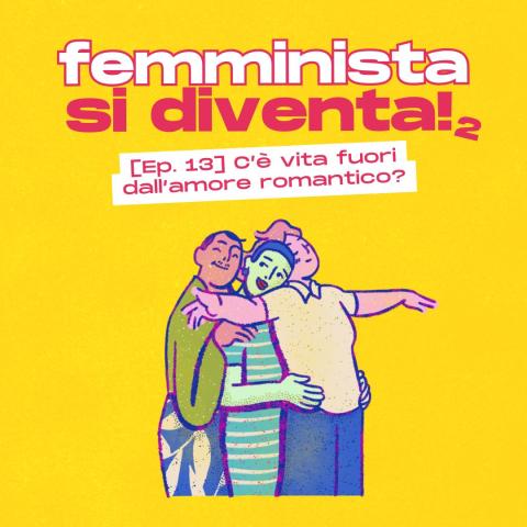 Podcast Femminista si diventa, episodio 13 stagione 2