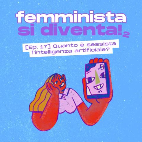 Podcast Femminista si diventa, episodio 17 stagione 2