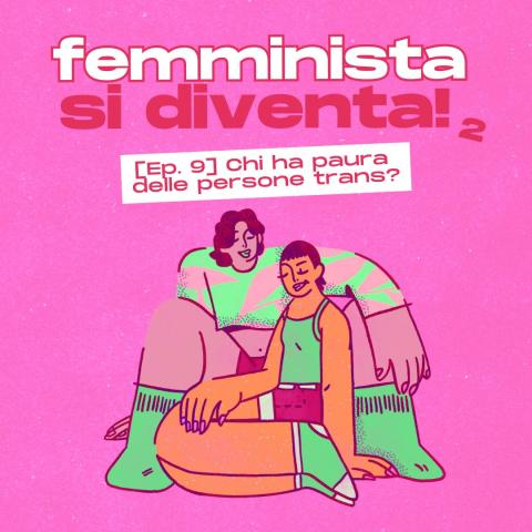 Podcast Femminista si diventa, episodio 9 stagione 2